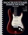 The Ultimate Rock Guitar Fake Book: 200 Songs Authentically Transcribed for Guitar in Notes & Tab!