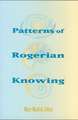 Patterns of Rogerian Knowing