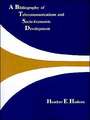 A Bibliography of Telecommunications and Socio-Economic Development