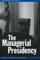 The Managerial Presidency, Second Edition