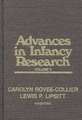 Advances in Infancy Research, Volume 5