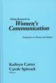 Doing Research on Women's Communication: Perspectives on Theory and Method