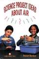 Science Project Ideas about Air