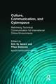 Culture, Communication and Cyberspace: Rethinking Technical Communication for International Online Environments