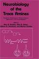 Neurobiology of the Trace Amines: Analytical, Physiological, Pharmacological, Behavioral, and Clinical Aspects