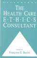 The Health Care Ethics Consultant