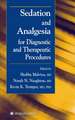 Sedation and Analgesia for Diagnostic and Therapeutic Procedures