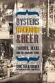 Oysters, Macaroni, and Beer: Thurber, Texas, and the Company Store