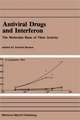 Antiviral Drugs and Interferon: The Molecular Basis of Their Activity: The Molecular Basis of Their Activity