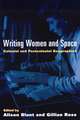 Writing Women and Space: Colonial and Postcolonial Geographies