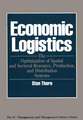 Economic Logistics: The Optimization of Spatial and Sectoral Resource, Production, and Distribution Systems