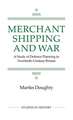 Merchant Shipping and War