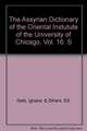 Assyrian Dictionary of the Oriental Institute of the University of Chicago, Volume 16, S