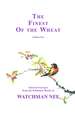 The Finest of the Wheat, Volume 2: Selected Excerpts from the Published Works of Watchman Nee