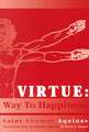 Virtue: Way to Happiness