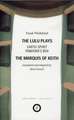 Wedekind: The Lulu Plays: Earth Spirit; The Marquis of Keith; Pandora's Box