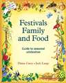 Festivals, Family, and Food: A Guide to Multi-Cultural Celebration