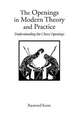 The Openings in Modern Theory and Practice