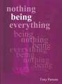 Nothing Being Everything