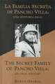 The Secret Family of Pancho Villa an Oral History