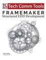 FrameMaker Structured EDD Development Workbook (2017 Edition)