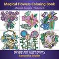 Magical Flowers Coloring Book