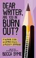 Dear Writer, Are You In Burnout?