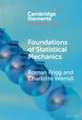 Foundations of Statistical Mechanics