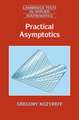 Practical Asymptotics