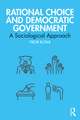 Rational Choice and Democratic Government: A Sociological Approach