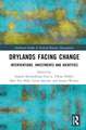 Drylands Facing Change: Interventions, Investments and Identities