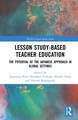 Lesson Study-based Teacher Education: The Potential of the Japanese Approach in Global Settings