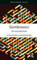 Gombrowicz: An Introduction