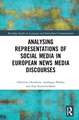 Analysing Representations of Social Media in European News Media Discourse