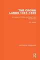 The Crown Lands 1461-1536: An Aspect of Yorkist and Early Tudor Government