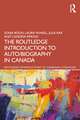 The Routledge Introduction to Auto/biography in Canada