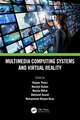 Multimedia Computing Systems and Virtual Reality