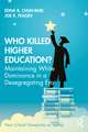 Who Killed Higher Education?: Maintaining White Dominance in a Desegregating Era