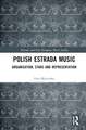 Polish Estrada Music: Organisation, Stars and Representation