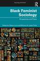 Black Feminist Sociology: Perspectives and Praxis