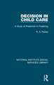 Decision in Child Care: A Study of Prediction in Fostering