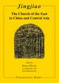 Jingjiao: The Church of the East in China and Central Asia