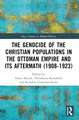 The Genocide of the Christian Populations in the Ottoman Empire and its Aftermath (1908-1923)