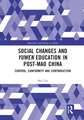 Social Changes and Yuwen Education in Post-Mao China: Control, Conformity and Contradiction