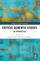 Critical Dementia Studies: An Introduction