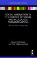 Social Innovation in the Service of Social and Ecological Transformation: The Rise of the Enabling State