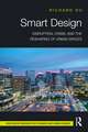 Smart Design: Disruption, Crisis, and the Reshaping of Urban Spaces