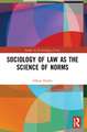 Sociology of Law as the Science of Norms