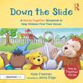 Down the Slide: A ‘Words Together’ Storybook to Help Children Find Their Voices