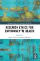 Research Ethics for Environmental Health